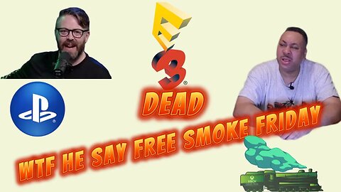FORMER IGN HOST INSULTS PC GAMERS E3 DEAD FREE SMOKE FRIDAY'S