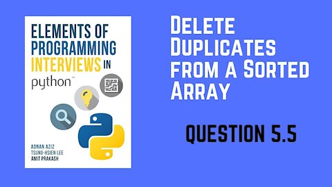 5.5 | Delete Duplicates from a Sorted Array | Elements of Programming Interviews Python (EPI)