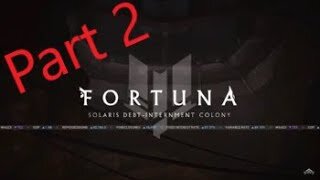 Fortuna Part 2 Bounties