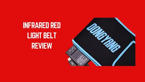 Dongyang Infrared Red Light Belt Review