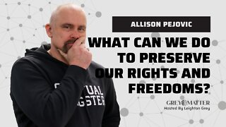 Allison Pejovic & the Justice Centre for Constitutional Freedoms are fighting for you!