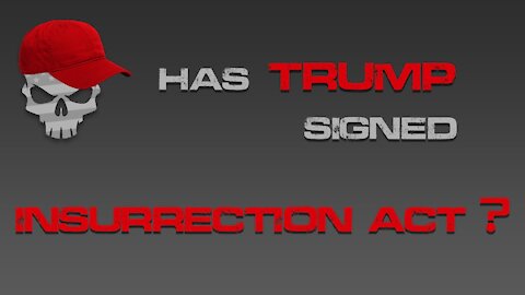 Has Trump Signed the Insurrection Act?