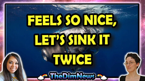 TheDimNews LIVE: Ohio Billionaire to Take Sub to Titanic (Take 2)
