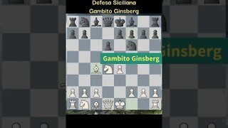 INCRÍVEL GAMBITO GINSBERG NA DEFESA SICILIANA GANHA A DAMA