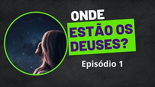 Os filhos de Deus episódio 1