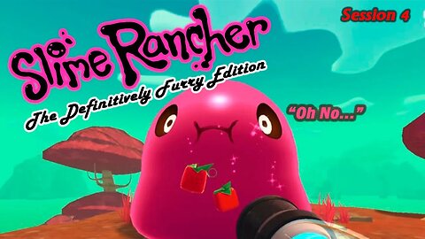 Slime Rancher | The Love/Hate Relations of Mochi (Session 4) [Old Mic]
