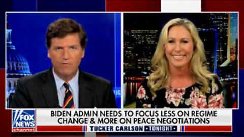 MTG Joined Tucker Carlson's Show to Discuss the War in Ukraine