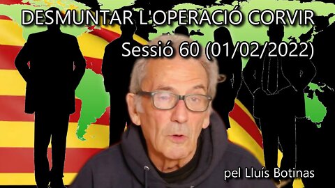 DESMUNTAR L'OPERACIÓ CORVIR. Per guanyar aviat hem de trencar la censura! - Sessió 60