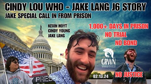 Want to see Kevin cry? Cindy Lou Who - Jake Lang FROM PRISON - Jan 6 & the INJUSTICE system