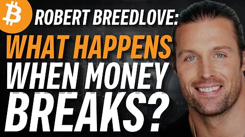 Robert Breedlove: Broken Money