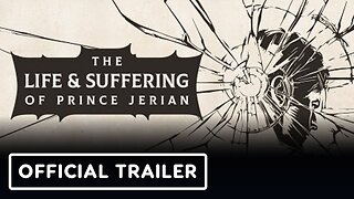 The Life and Suffering of Prince Jerian - Official Announcement Trailer