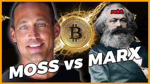 Bitcoin Expert Mark Moss Slams Marxism!