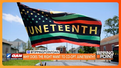Why the Right Should Not Celebrate Juneteenth | TIPPING POINT 🟧
