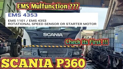 Error EMS4353 , EMS4357 , EMS4359 Speed rotational problem Scania P360