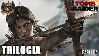 Tomb Raider trilogia parte 04
