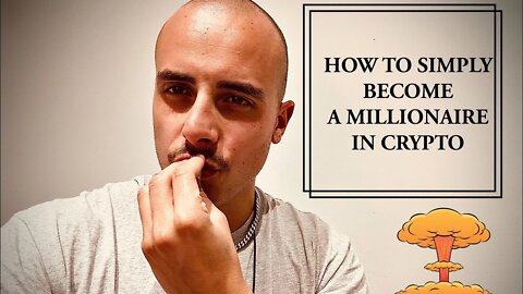 HOW TO EASILY BECOME A CRYPTO MILLIONAIRE !!! In a few words !! - Diamond Crypto 💎