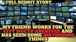 The Disturbing Truth Behind My Friend's CCTV Mysteries | Full Reddit Story