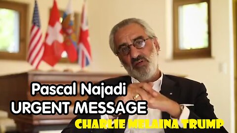 Pascal Najadi URGENT MESSAGE - WWG1WGA - 5/13/24..