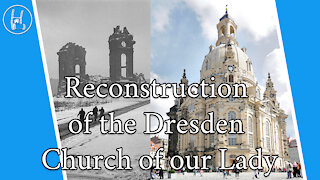 Reconstruction of the Dresden Church of our Lady