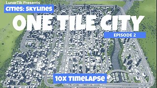 Cities Skylines | Ep.2 | One Tile Mega City