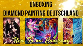 Unboxing 3 Diamond Painting Deutschland Kits | New to Me Company