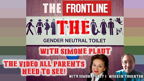 The Gender Neutral Toilet - The Video Every Parent Needs To See