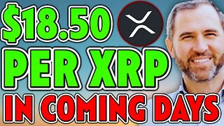 BANKS CONFIRM $18 AN XRP IN THE COMING DAYS! *BREAKING*