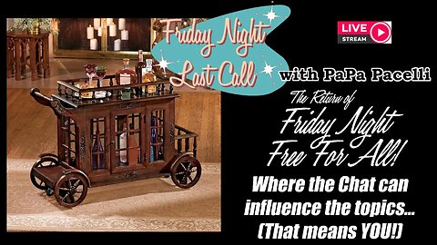 Last Call - The Return of "Friday Night Free For All"