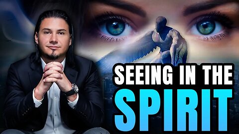 Why Many Struggle to SEE In The Spirit?