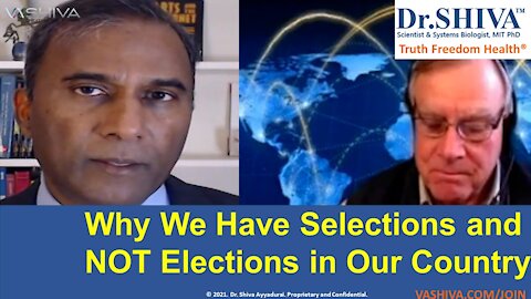 Why We Have Selections and NOT Elections in Our Country