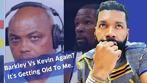Kevin Durant & Charles Barkley Agruing Again? WHO CARES BRO!!?