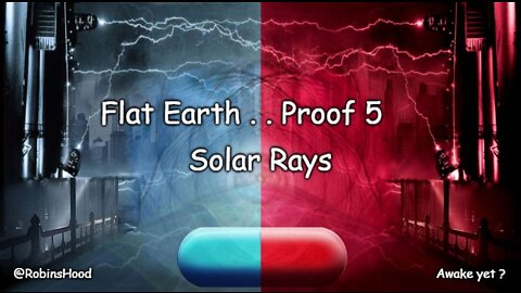 Flat Earth Proof #5 - Solar Rays ~ Zetetic Flat Earth