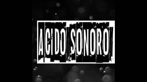 Ácido Sonoro...(Entrevista)