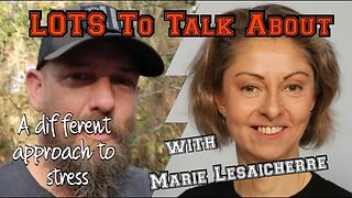 LOTS to Talk About with Marie Lesaicherre #interview #podcast #live #stress #stressrelief