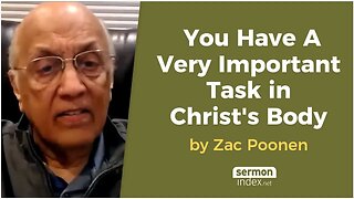 You Have a Very Important Task in Christ's Body by Zac Poonen