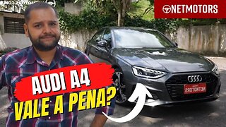 Descubra se a NOVA Audi A4 VALE A PENA e TUDO SOBRE OS PROBLEMAS DESSE SEDAN !!