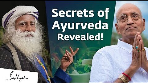 Secrets of Ayurveda With Dr. Vasant Lad & Sadhguru
