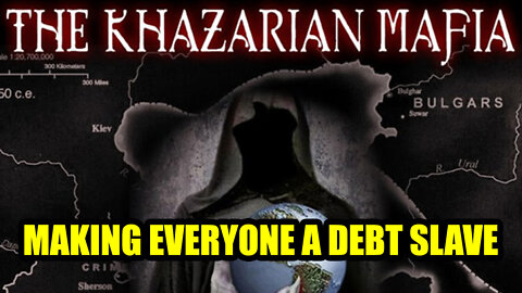 Situation Update ~ Khazarian "Making Everyone A Debt Slave"