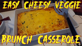 EASY Cheesy Veggie BRUNCH Casserole