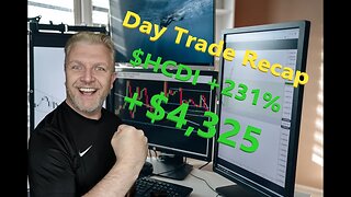 Day Trade Recap +$4,325 $HCDI +231%