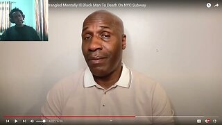 Responding To “Marine” Strangled Mentally Ill Black Man To Death On NYC Subway