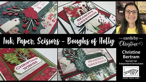 Ink Paper Scissors featuring Boughs of Holly with Card by Christine