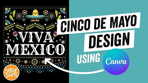 Cinco de Mayo Design in Canva for FREE | Easy Step by Step Tutorial for Beginners on Print on Demand