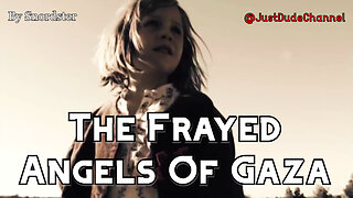 The Frayed Angels Of Gaza | Snordster