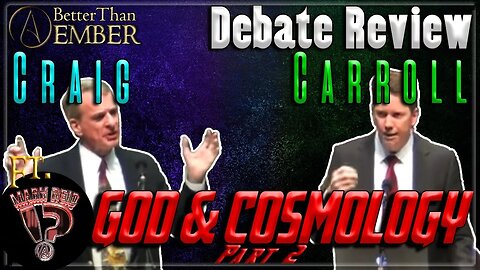 Craig vs Carroll: God & Cosmology Part 2 | Debate Review | w/ @MarkReidAtheism