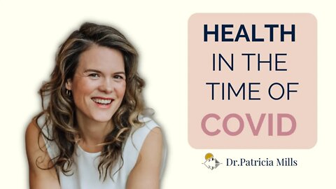 Health In The Time of COVID | Dr. Patricia Mills, MD