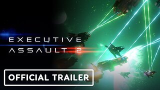 Executive Assault 2 - Official Launch Trailer