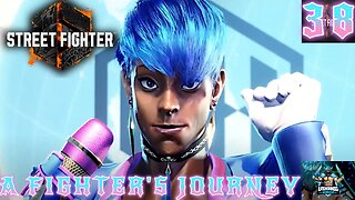 Street Fighter 6 Playthrough Part 38 A Fighter's Journey