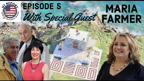 Episode 5 - With Special Guest Maria Farmer