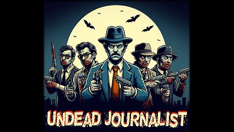 Undead Journalist